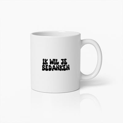 Witte Koffiemok met Gedurfde Nederlandse Tekst 'Ik Wil Je Bedanken' – Attent Cadeau om Te Bedanken