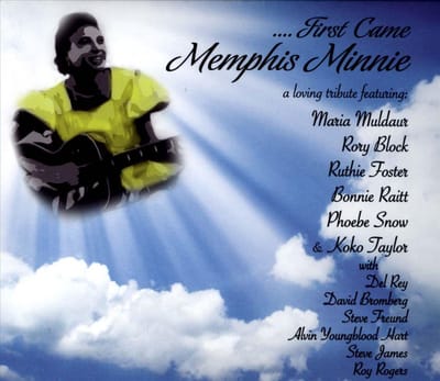 Maria Muldaur, Rory Block, Ruthie Foster, Bonnie Raitt, Phoebe Snow, Koko Taylor - .... First Came Memphis Minnie (CD)