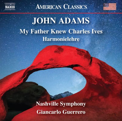 Nashville Symphony Orchestra, Giancarlo Guerrero - Adams: My Father Knew Charles Ives | Harmonielehre (CD)
