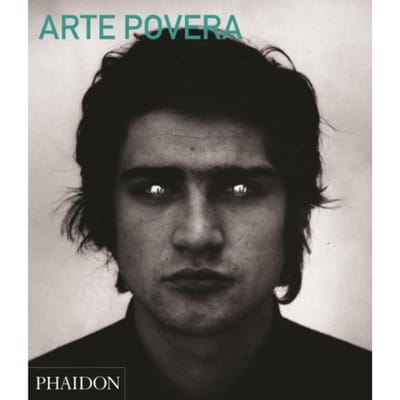 Arte Povera - Christov-Bakargiev, Carolyn