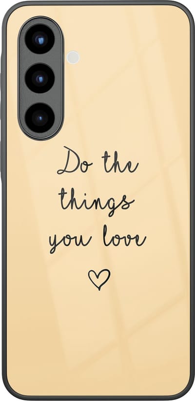 Hoesje geschikt voor Samsung Galaxy A57 - Do the things you love - Luxe Glazen Hardcase - Tekst - Geel