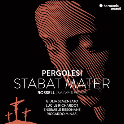 Giulia Semenzato, Lucile Richardot, Ensemble Resonanz, Riccardo Minasi - Pergolesi: Stabat Mater | Rossell: Salve Regina (CD)