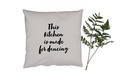 Sierkussens - Kussentjes Woonkamer - 45x45 cm - Quotes - Spreuken - This kitchen is made for dancing - Dansen