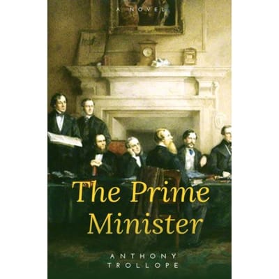 The Prime Minister - Anthony Trollope