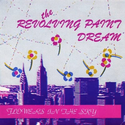 Revolving Paint Dream - Flowers In The Sky (7" Single) (Coloured Vinyl) (Limited Edition)