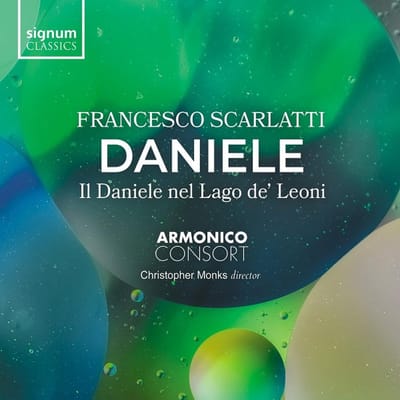 Francesco Scarlatti: Daniele - Il Daniele Nel Lago De' Leoni - Armonico Consort