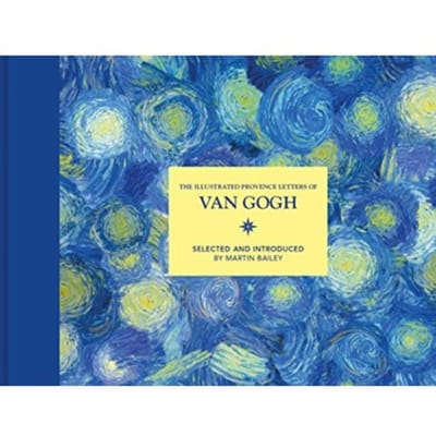 The Illustrated Provence Letters Of Van Gogh - Illustrated Letters - Martin Bailey