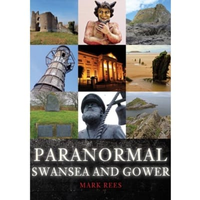 Paranormal Swansea And Gower - Paranormal - Rees, Mark