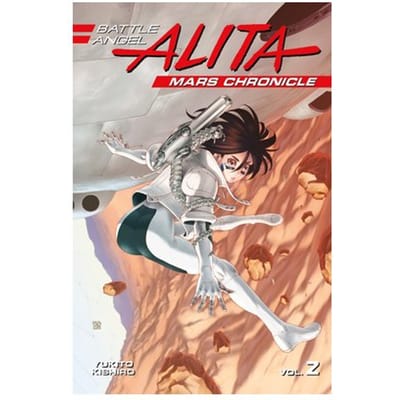 Battle Angel Alita Mars Chronicle 2 - Battle Angel Alita: Mars Chronicle - Yukito Kishiro