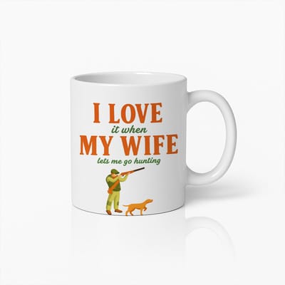 Ik Hou Ervan Als Mijn Vrouw Me Laat Jagen Mok 330ml – Grappige Koffiebeker – Perfect Cadeau voor Jagers