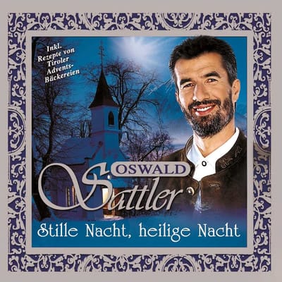 Oswald Sattler - Stille Nacht, Heilige Nacht (CD)