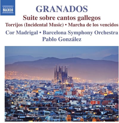 Barcelona Symphony Orchestra, Cor Madrigal, Pablo González - Granados: Orchestral Works, Vol. 1 - Suite Sobre Cantos Gallegos / Torrijos (CD)