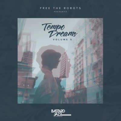 Free The Robots Presents: Tempo Dreams Vol.5