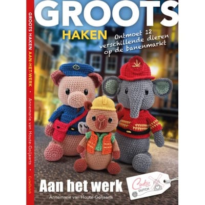 Aan Het Werk - Groots Haken - Annemarie van Houte-Goijaarts