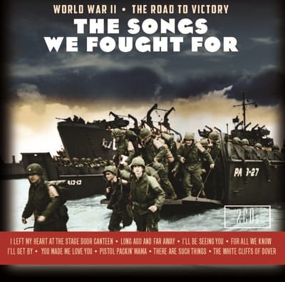 Various Artists - The Songs We Fought For: World War II / The Road To Victory (2 CD)