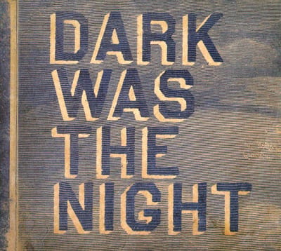 Dark Was The Night (Red Hot Comp) - Various
