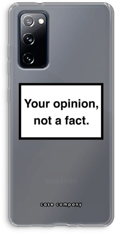 Hoesje geschikt voor Samsung Galaxy S20 FE / S20 FE 5G hoesje - Your opinion - Soft Cover Telefoonhoesje - Bescherming aan alle Kanten en Schermrand