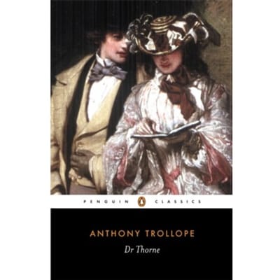 Doctor Thorne - Anthony Trollope