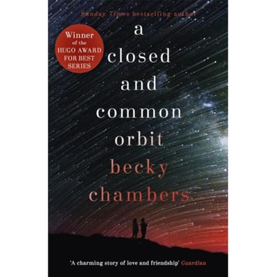 A Closed And Common Orbit - Wayfarers - Becky Chambers