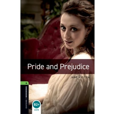 Oxford Bookworms Library: Level 6: Pride And Prejudice - Oxford Bookworms Elt - Jane Austen