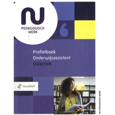 Profielboek Onderwijsassistent Didactiek - Nu Pedagogisch Werk - Wilmie Colbers