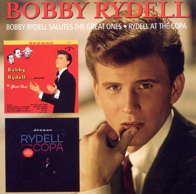 Bobby Rydell Salutes The Great Ones / Rydall At The Copa