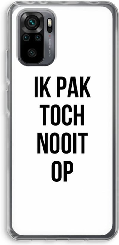 Case Company® - Hoesje geschikt voor Xiaomi Redmi Note 10 Pro hoesje - Ik pak nooit op - Soft Cover Telefoonhoesje - Bescherming aan alle Kanten en Schermrand