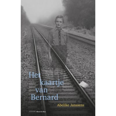 Het Kaartje Van Bernard - Abelike Janssens