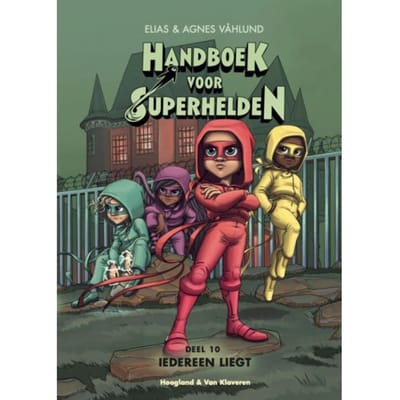 Iedereen Liegt - Handboek Voor Superhelden - Elias Vahlund