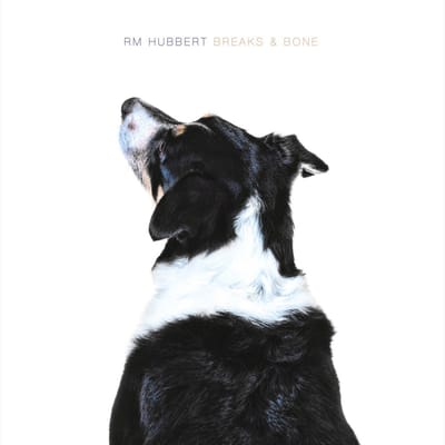 RM Hubbert - Breaks & Bone (LP) (Limited Edition)