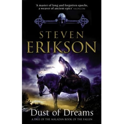 Dust Of Dreams - The Malazan Book Of The Fallen - Steven Erikson