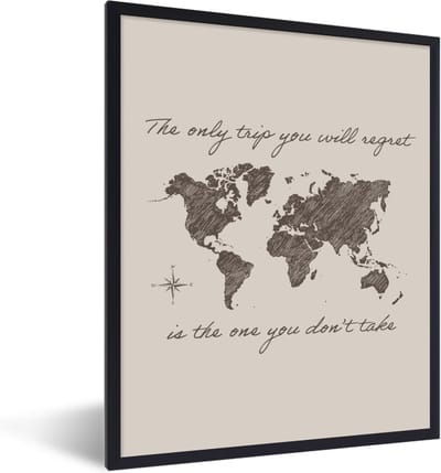 Fotolijst incl. Poster - Spreuken - Quotes - The only trip you will regret is the one you don't take - Wereld - 30x40 cm - Posterlijst