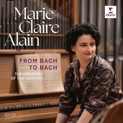Marie-Claire Alain: From Bach to Bach