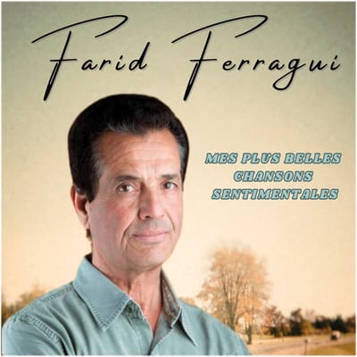 Farid Ferragui - Mes Plus Belles Chansons Sentimentales (CD)
