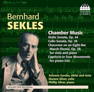 Solomia Soroka, Noreen Silver, Phillip Silver - Bernhard Sekles: Chamber music (CD)
