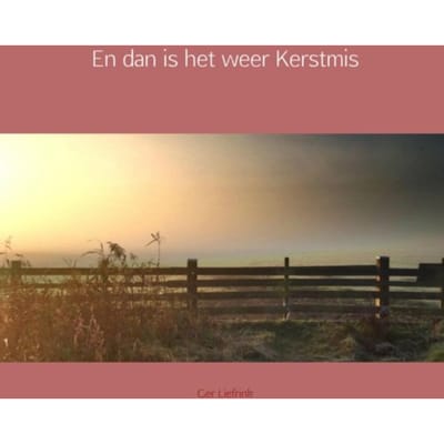 En Dan Is Het Weer Kerstmis - Ger Liefrink