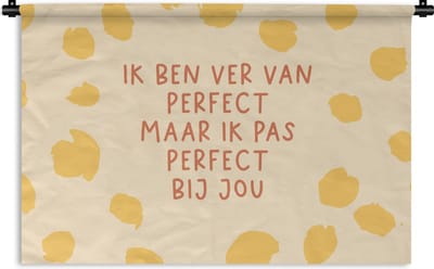 Wandkleed - Wanddoek - Relatie - Stel - Quotes - Liefde - Ik pas perfect bij jou - Spreuken - 180x120 cm - Wandtapijt