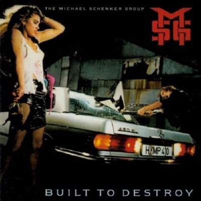 Built To Destroy - Michael Schenker Group