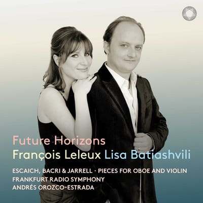 François Leleux, Lisa Batiashvili, Frankfurt Radio Symphony, Andres Orozco-Estrada - Future Horizons: Pieces For Oboe And Orchestra (CD)