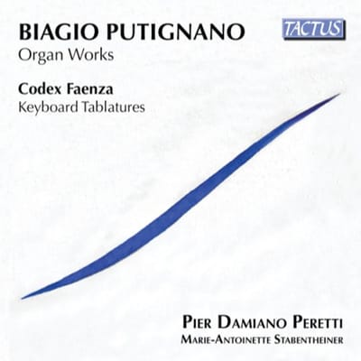 Pier Damiano Peretti & Marie-Antoinette Stabenthei - Putignano: Organ Works | Keyboard Tablatures (CD)