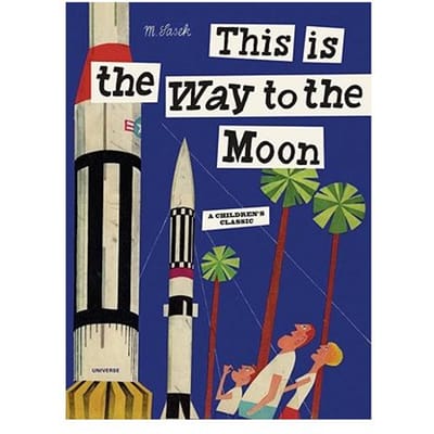 This Is The Way To The Moon - Miroslav Sasek