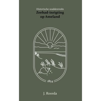 Zeebad-Inrichting Op Het Eiland Ameland - J. Roorda