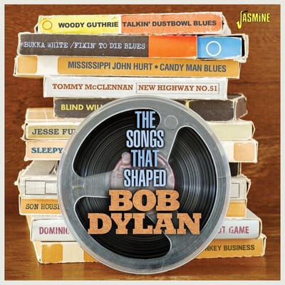 The Songs that Shaped Bob Dylan