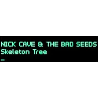 Skeleton Tree - Nick Cave & The Bad Seeds