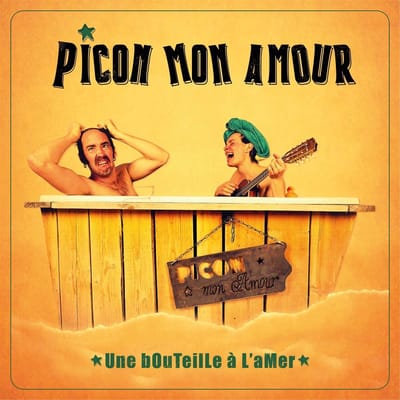 Picon Mon Amour - Une Bouteille à L'Amer (CD)