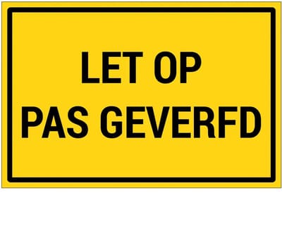 Let op pas geverfd bord | gecoat dibond materiaal | 18 x 12 cm