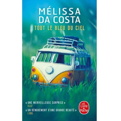 Tout le bleu du ciel par Melissa Da Costa Livre de poche 9782253934103