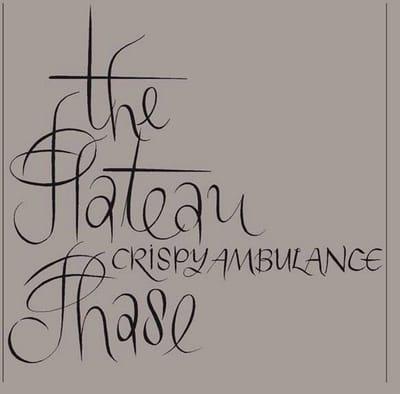 Crispy Ambulance - The Plateau Phase (CD)