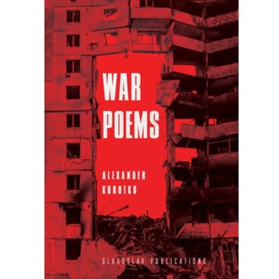 War Poems - Alexander Korotko