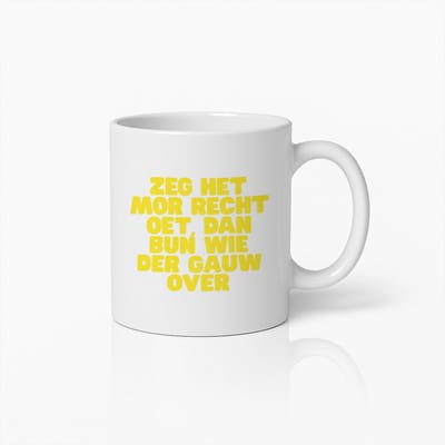 Grappige Limburgse Dialect Mok 330ml – “Zeg het mor recht oet dan bun wie der gauw over” – Humoristische Streektaal Koffiebeker Cadeau